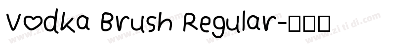 Vodka Brush Regular字体转换